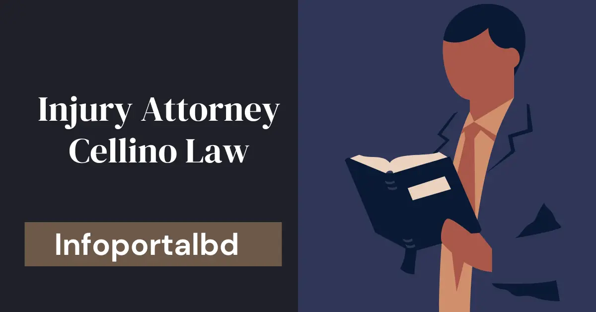 Injury Attorney Cellino Law : Your Ultimate Guide to Legal Protection
